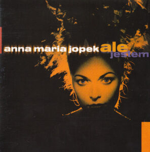 Anna Maria Jopek - Ale jestem