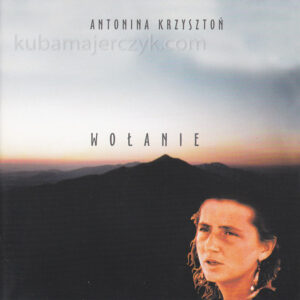 Antonina Krzysztoń - Wołanie