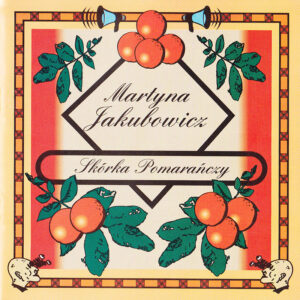 Martyna Jakubowicz - Skórka pomarańczy